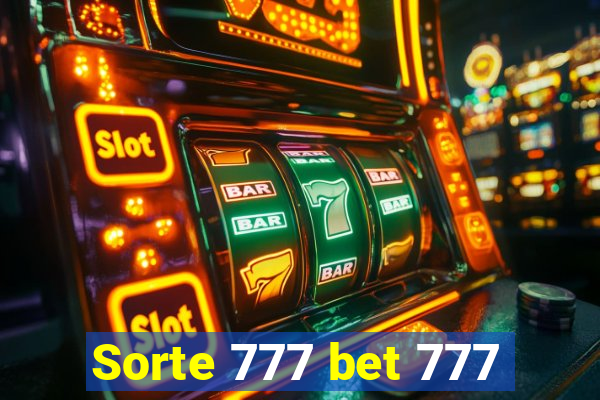 Sorte 777 bet 777